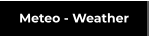 Meteo - Weather