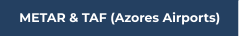 METAR & TAF (Azores Airports)