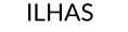 ILHAS