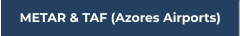 METAR & TAF (Azores Airports)