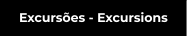 Excursões - Excursions